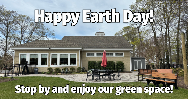 happy earth day stop by and enjoy our green space