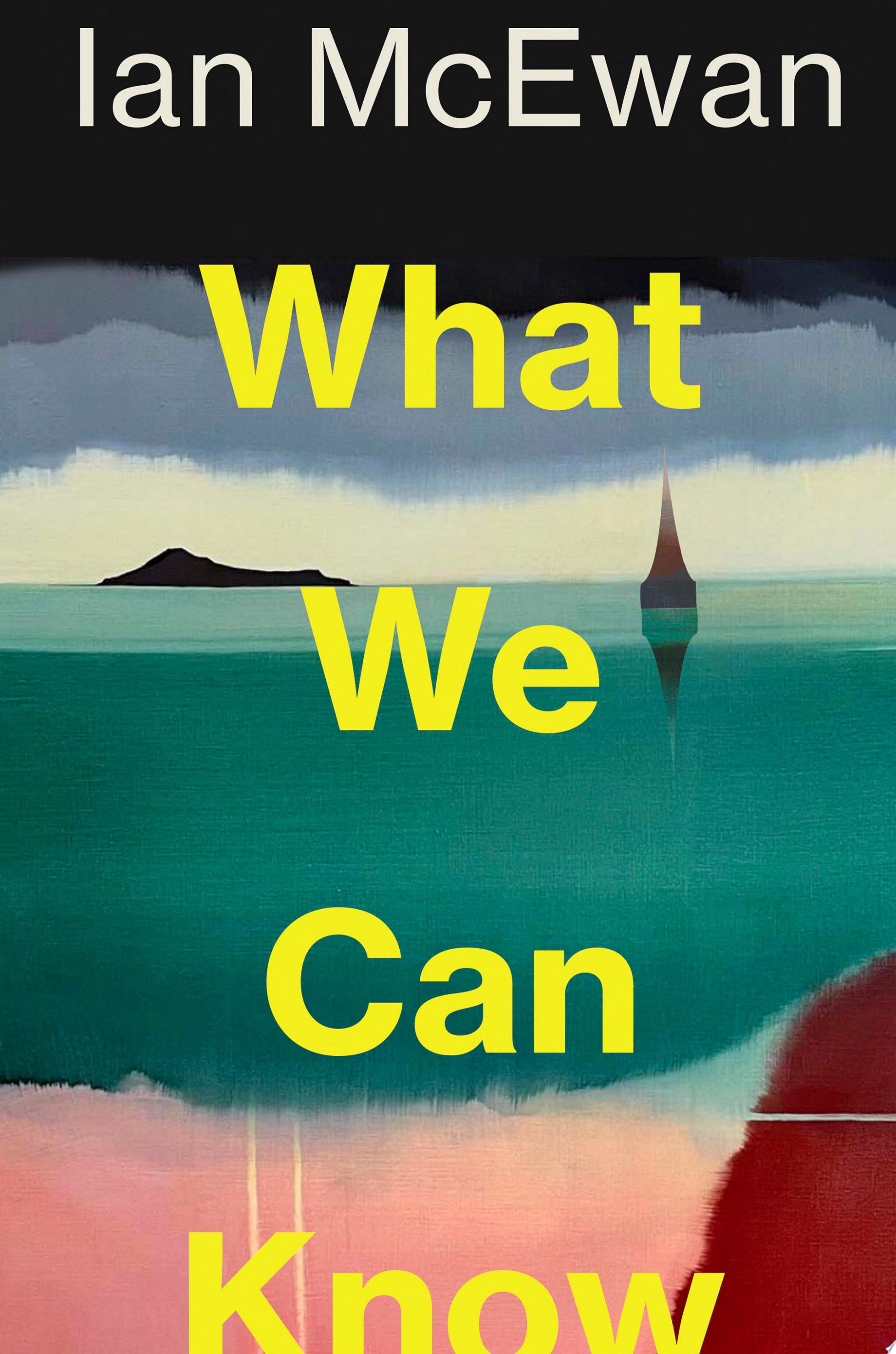 Image for "What We Can Know"