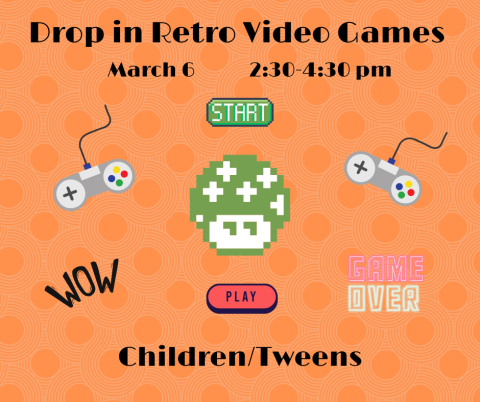 Drop in for some video gaming fun!