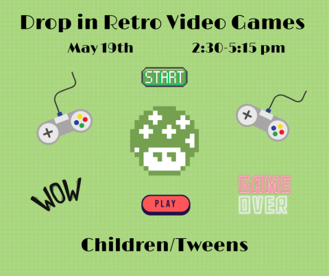 Drop in for some video gaming fun!