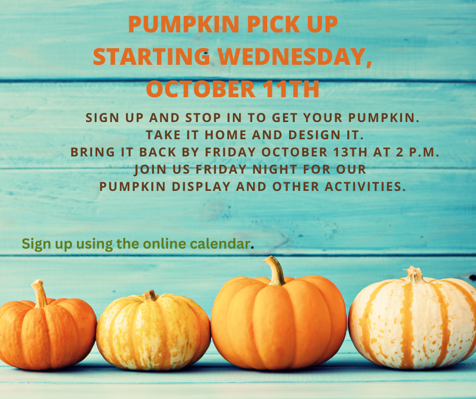 One pumpkin per family.  Create it and bring it back for our pumpkin display