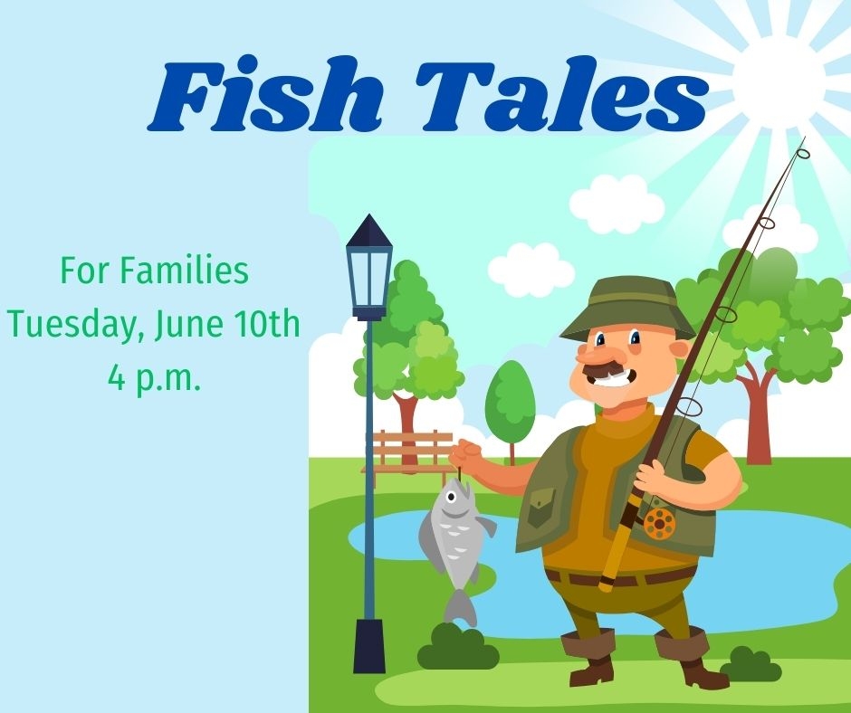 Join us for fish stories, songs and a craft